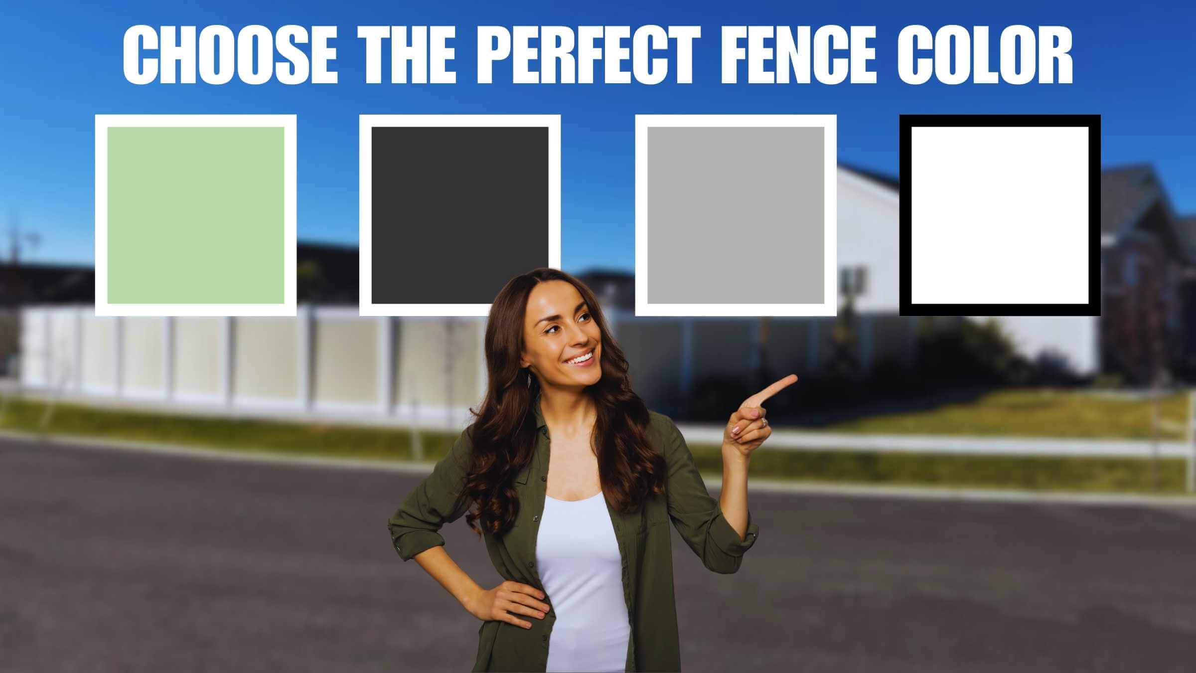 How to Choose the Perfect Fence Color for Your Home!